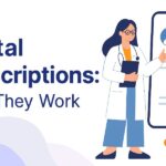 Digital Prescriptions: How They Work